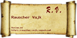 Rauscher Vajk névjegykártya